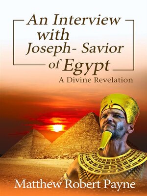 cover image of An Interview with Joseph--Savior of Egypt